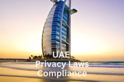 UAE Privacy Laws Compliance: Digital Nomad’s Guide & Tips
