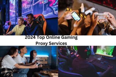 2024 Top Online Gaming Proxy Services: Best Picks & High-Speed Services